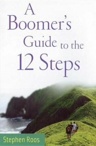 Cover of A Boomers Guide to the Twelve Steps