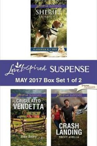 Cover of Harlequin Love Inspired Suspense May 2017 - Box Set 1 of 2