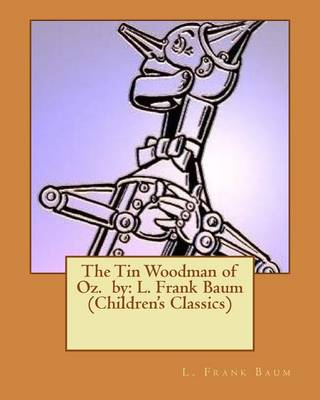 Book cover for The Tin Woodman of Oz. by