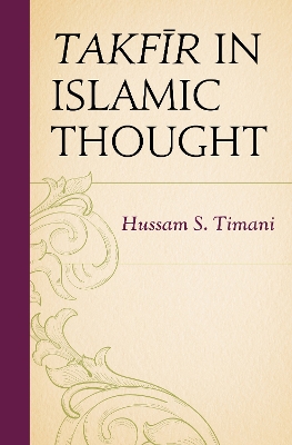 Book cover for Takfir in Islamic Thought