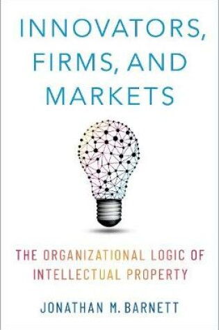 Cover of Innovators, Firms, and Markets