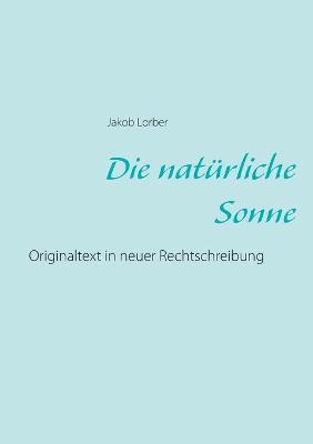 Book cover for Die naturliche Sonne