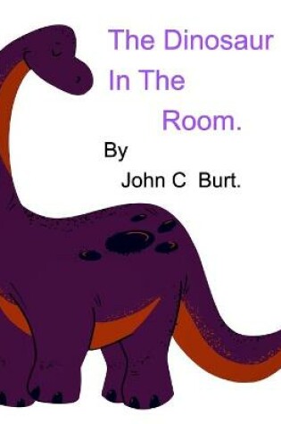 Cover of The Dinosaur In The Room.