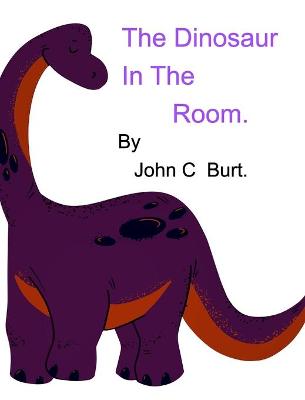 Book cover for The Dinosaur In The Room.