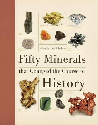 Book cover for Fifty Minerals That Changed the Course of History