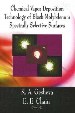 Cover of Chemical Vapor Deposition (CVD) Technology of Black Molydenum Spectrally Selective Surfaces