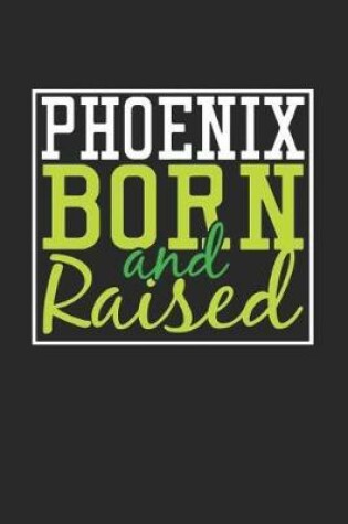 Cover of Phoenix Born And Raised