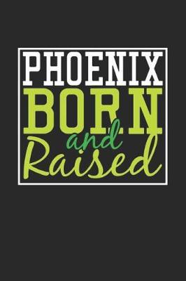 Book cover for Phoenix Born And Raised