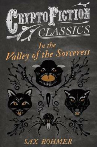 Cover of In the Valley of the Sorceress (Cryptofiction Classics - Weird Tales of Strange Creatures)