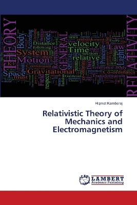 Book cover for Relativistic Theory of Mechanics and Electromagnetism