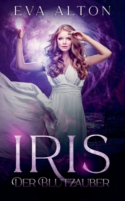 Book cover for Iris - Der Blutzauber