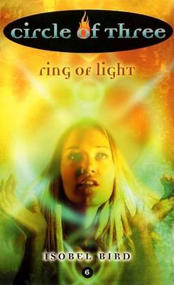 Book cover for Circle of Three #6: Ring of Light