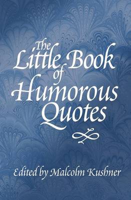 Book cover for The Little Book of Humorous Quotes