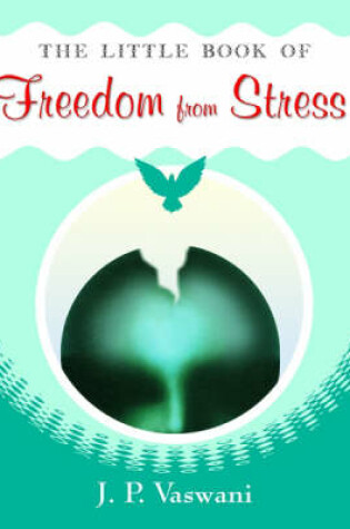 Cover of The Litlle Book of Freedom from Stress