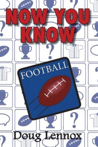 Cover of Now You Know Football