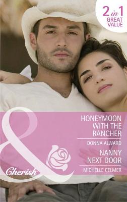 Book cover for Honeymoon with the Rancher / Nanny Next Door