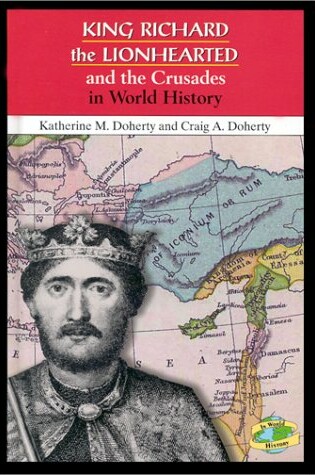 Cover of King Richard the Lionhearted and the Crusades in World History