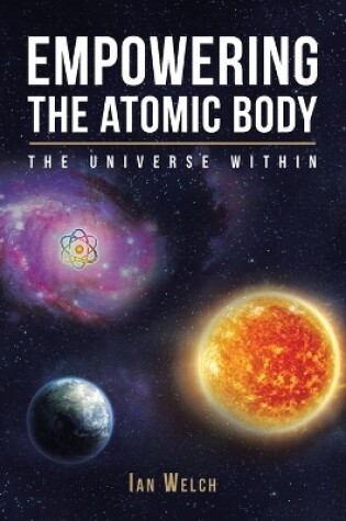 Cover of Empowering the Atomic Body