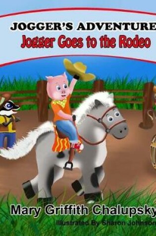 Cover of Joggers' Adventures - Jogger Goes To The Rodeo