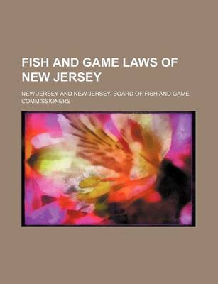 Book cover for Fish and Game Laws of New Jersey