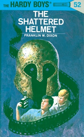 Book cover for Hardy Boys 52: the Shattered Helmet