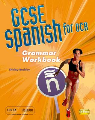 Book cover for GCSE Spanish for OCR Grammar Workbook