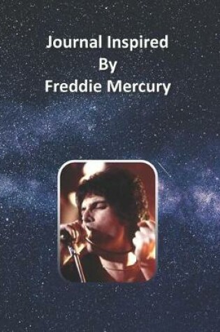 Cover of Journal Inspired by Freddie Mercury