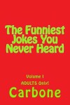 Book cover for The Funniest Jokes You Never Heard