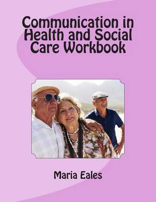 Cover of Communication in Health and Social Care Workbook