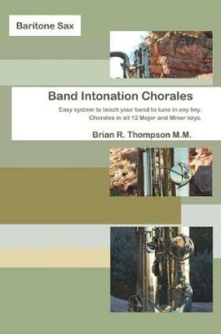 Cover of Baritone Saxophone, Band Intonation Chorales