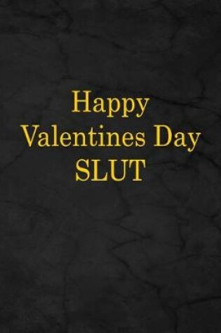 Cover of Happy Valentines Day Slut