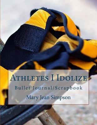 Book cover for Athletes I Idolize