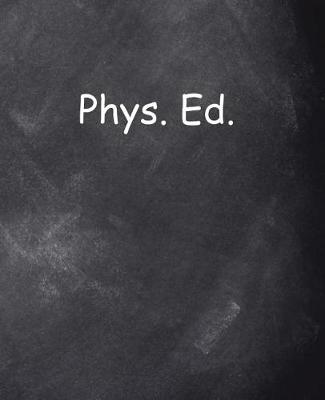 Cover of School Composition Book Phys Ed Chalkboard Style 200 Pages