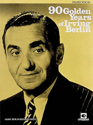 Book cover for 90 Golden Years of Irving Berlin