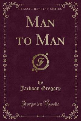 Book cover for Man to Man (Classic Reprint)