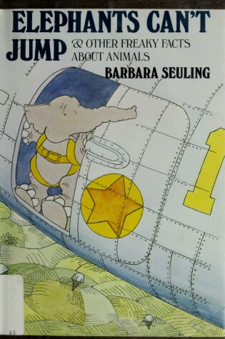 Cover of Seuling Barbara : Elephants Can'T Jump (Hbk)