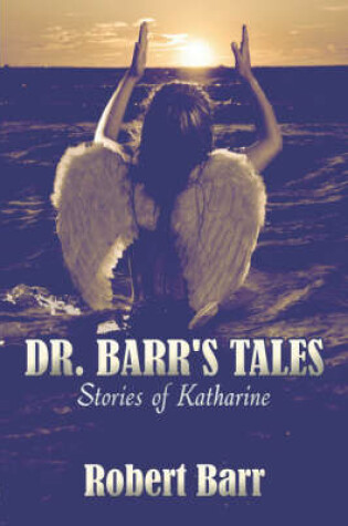Cover of Dr. Barr's Tales