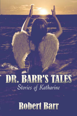 Book cover for Dr. Barr's Tales