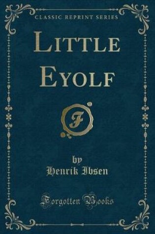 Cover of Little Eyolf (Classic Reprint)