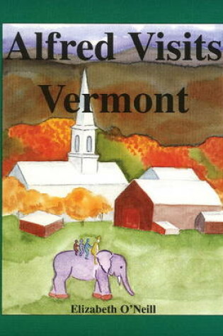 Cover of Alfred Visits Vermont