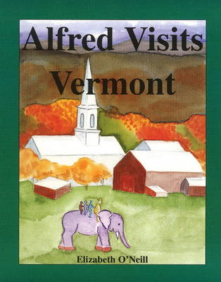 Book cover for Alfred Visits Vermont
