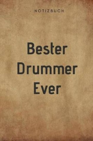 Cover of Bester Drummer Ever Notizbuch