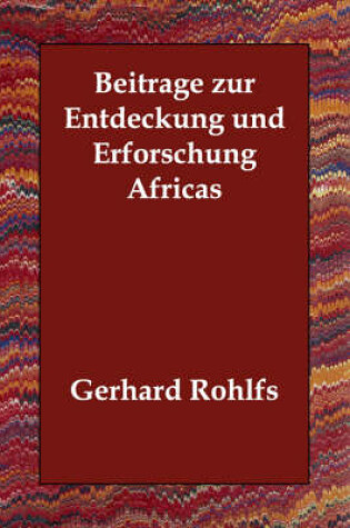 Cover of Beitrage Zur Entdeckung Und Erforschung Africas