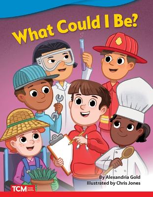 Cover of What Could I Be?