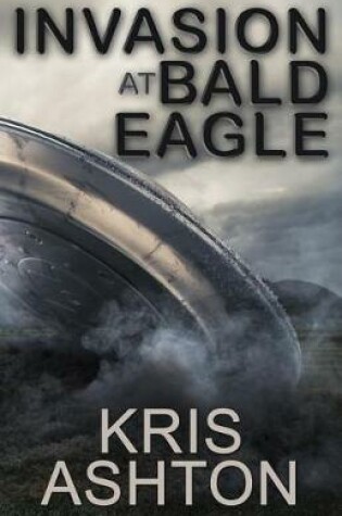 Cover of Invasion at Bald Eagle
