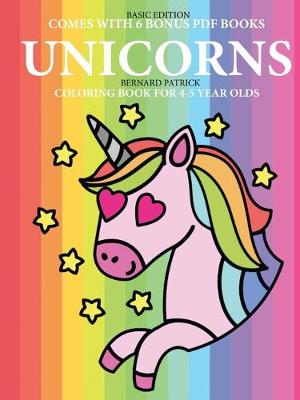 Book cover for Coloring Book for 4-5 Year Olds (Unicorns)