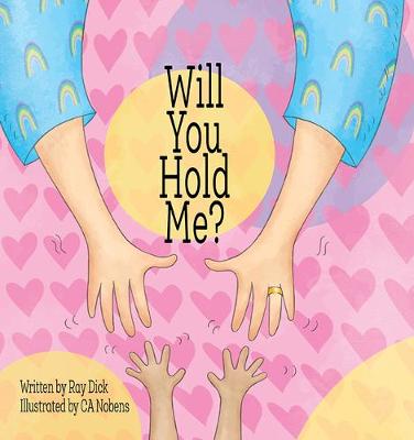 Book cover for Will You Hold Me?