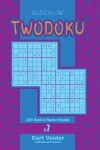 Book cover for Sudoku Twodoku - 200 Hard to Master Puzzles (Volume 7)