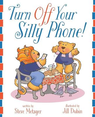 Book cover for Turn Off Your Silly Phone!