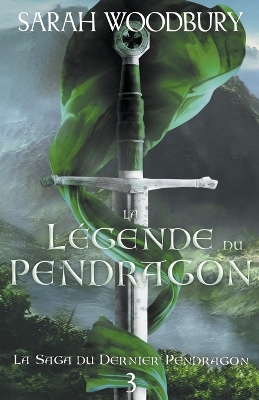 Cover of La L�gende du Pendragon